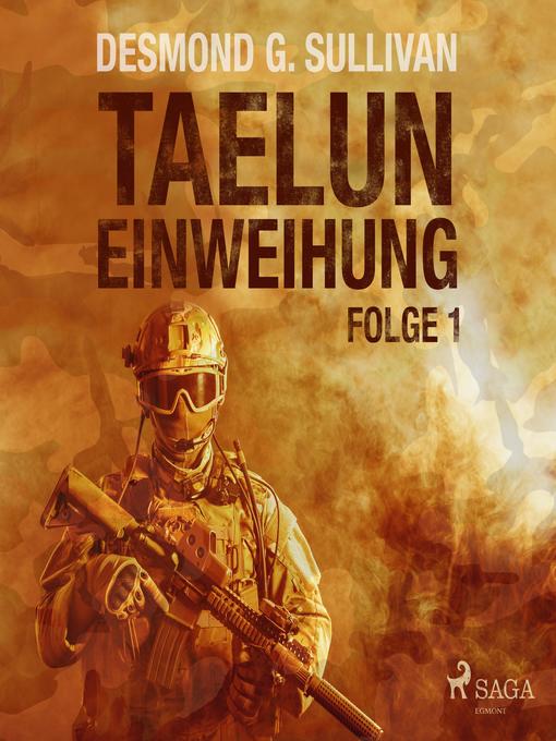 Title details for Taelun, Folge 1 by Desmond G. Sullivan - Available